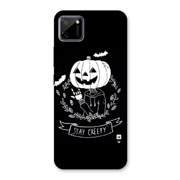 Stay Creepy Back Case for Realme C11