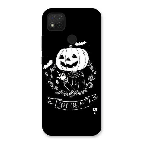 Stay Creepy Back Case for Redmi 9C