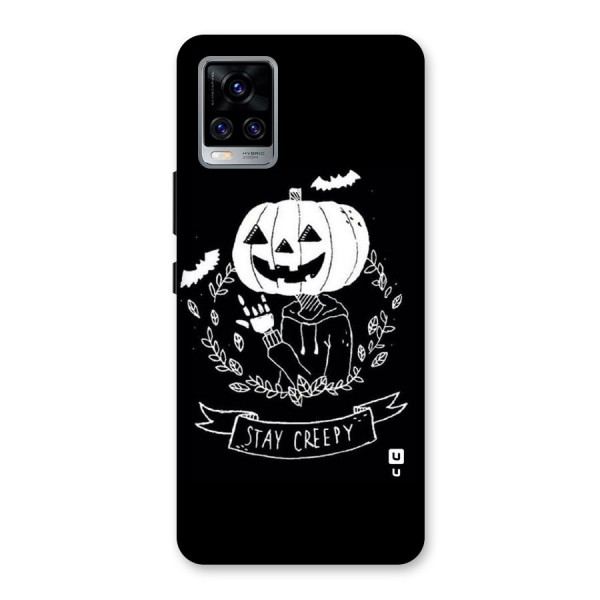 Stay Creepy Back Case for Vivo V20 Pro