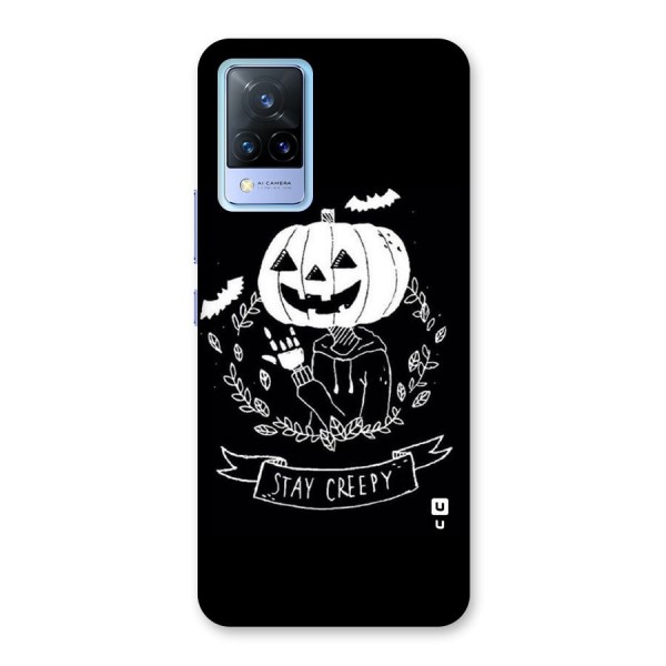 Stay Creepy Back Case for Vivo V21 5G