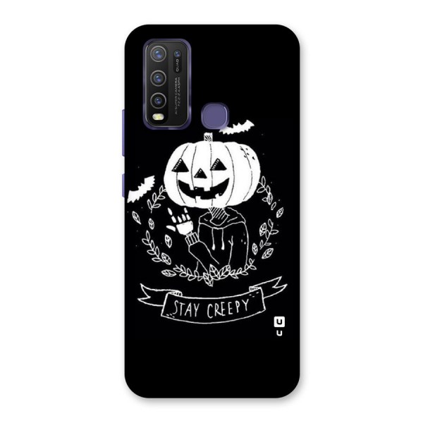 Stay Creepy Back Case for Vivo Y30