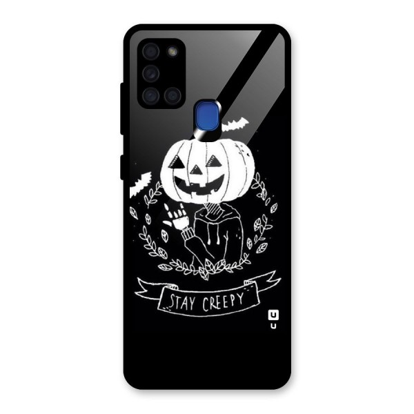 Stay Creepy Glass Back Case for Galaxy A21s