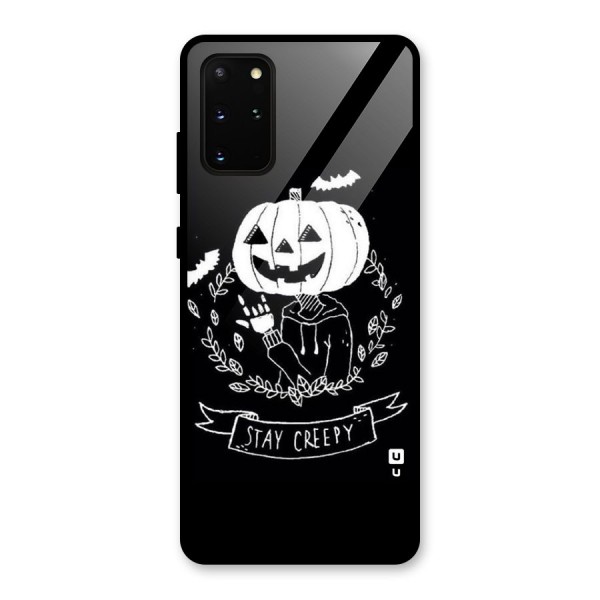 Stay Creepy Glass Back Case for Galaxy S20 Plus