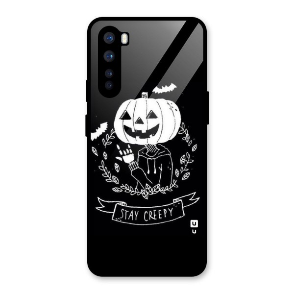 Stay Creepy Glass Back Case for OnePlus Nord