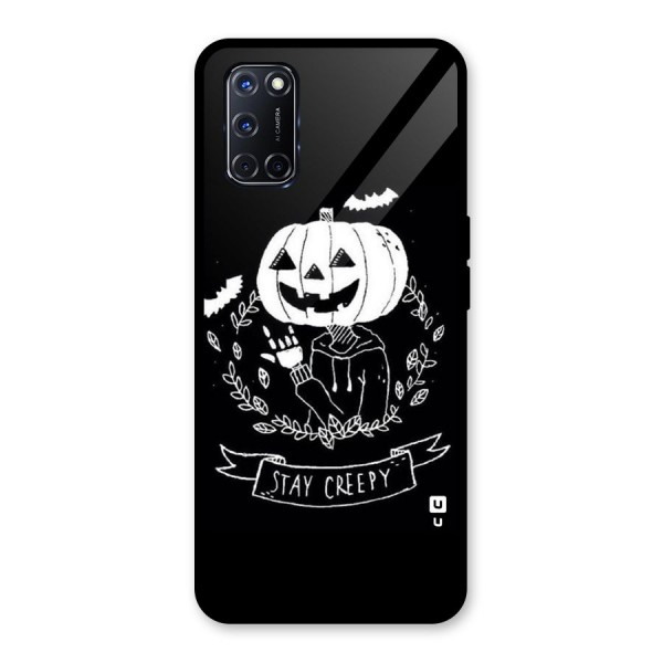 Stay Creepy Glass Back Case for Oppo A52