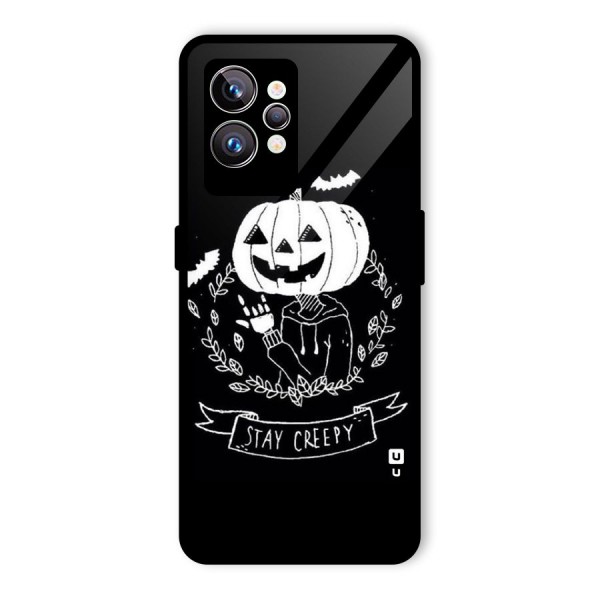 Stay Creepy Glass Back Case for Realme GT2 Pro