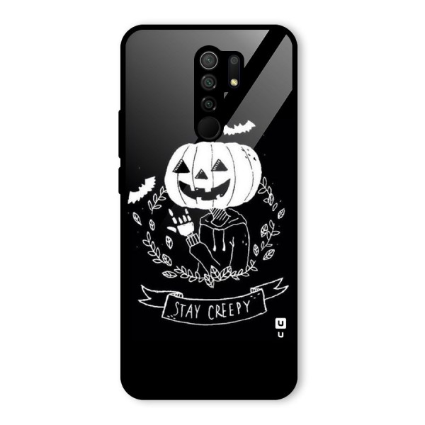 Stay Creepy Glass Back Case for Redmi 9 Prime