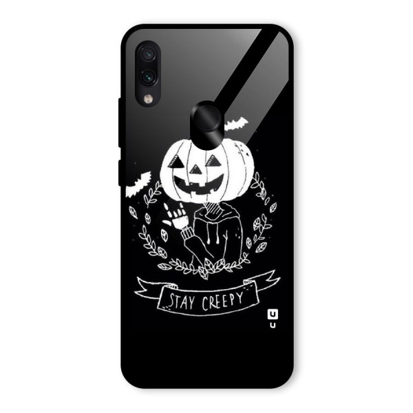 Stay Creepy Glass Back Case for Redmi Note 7