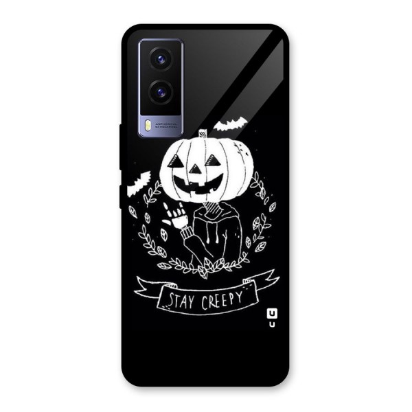 Stay Creepy Glass Back Case for Vivo V21e 5G