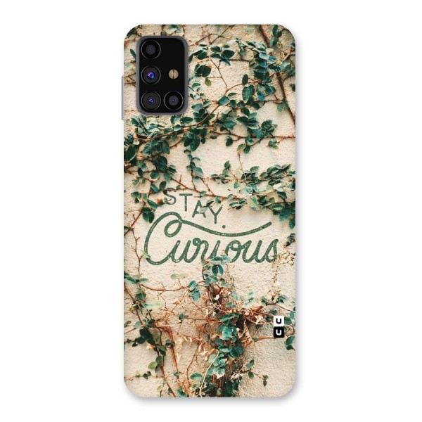 Stay Curious Back Case for Galaxy M31s