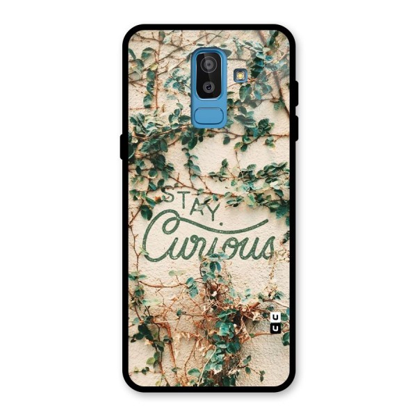 Stay Curious Glass Back Case for Galaxy J8