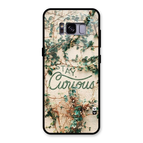 Stay Curious Glass Back Case for Galaxy S8