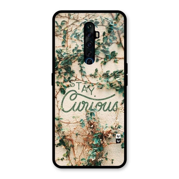 Stay Curious Glass Back Case for Oppo Reno2 Z