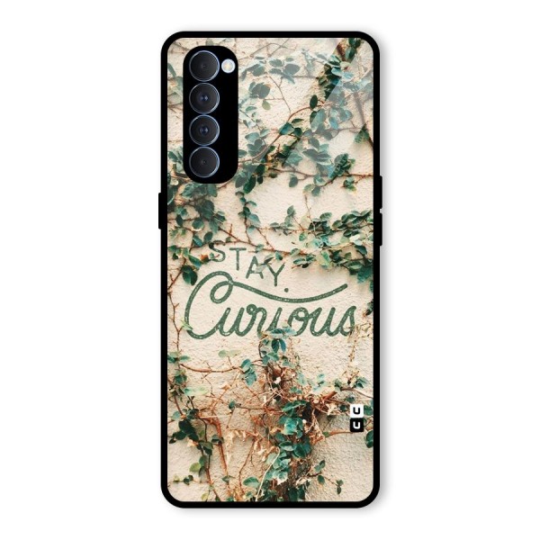 Stay Curious Glass Back Case for Oppo Reno4 Pro