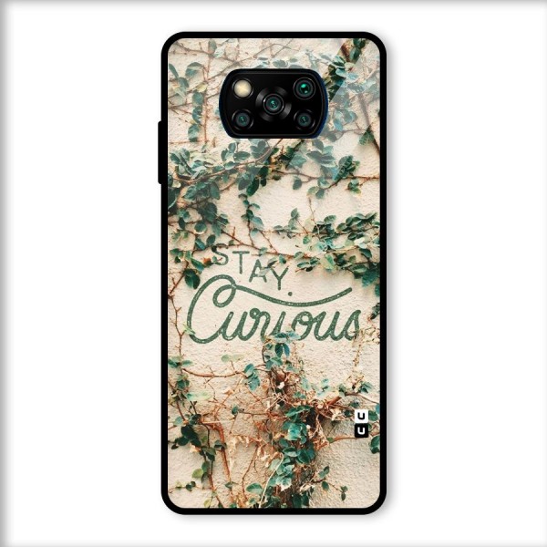 Stay Curious Glass Back Case for Poco X3