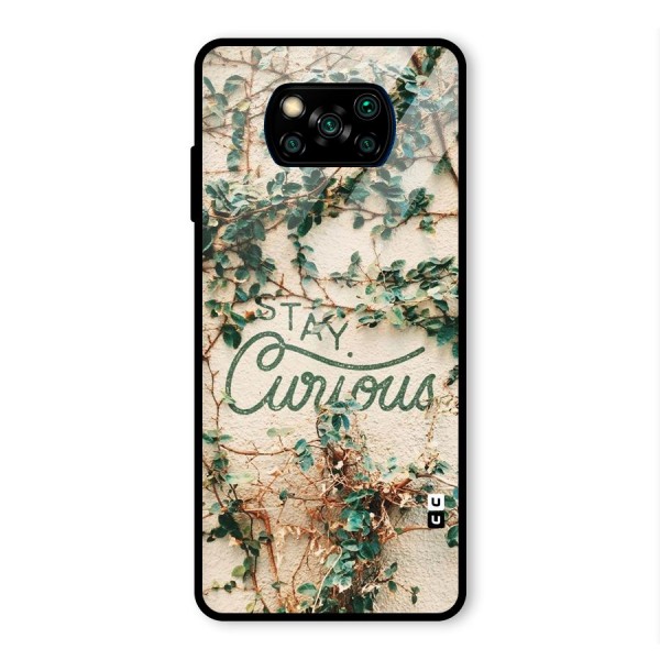 Stay Curious Glass Back Case for Poco X3 Pro