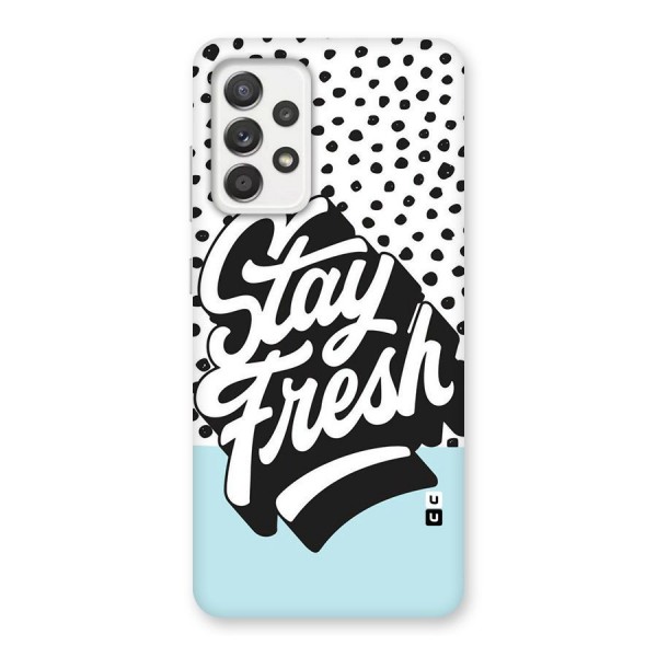 Stay Fresh Back Case for Galaxy A52