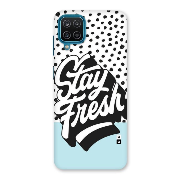 Stay Fresh Back Case for Galaxy F12