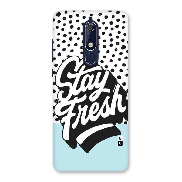 Stay Fresh Back Case for Nokia 5.1