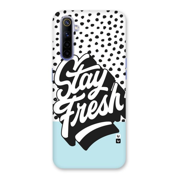 Stay Fresh Back Case for Realme 6