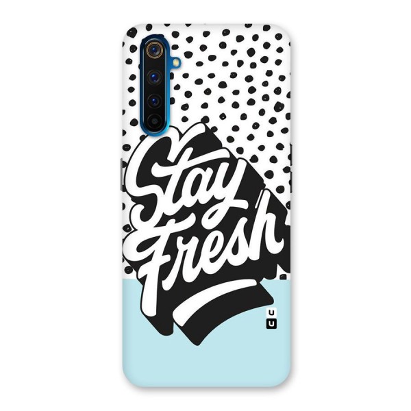 Stay Fresh Back Case for Realme 6 Pro