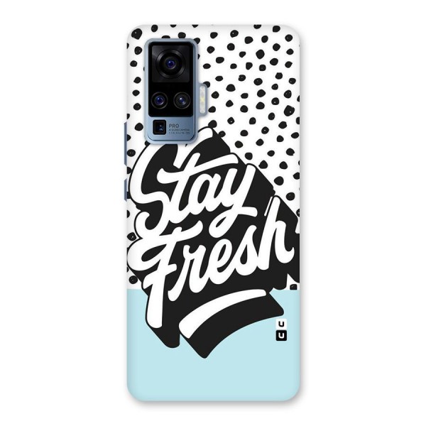 Stay Fresh Back Case for Vivo X50 Pro