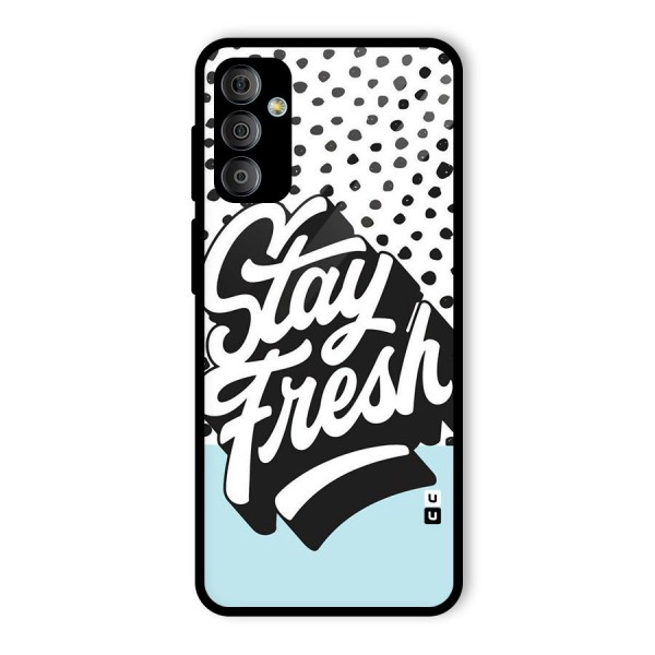 Stay Fresh Glass Back Case for Galaxy F23