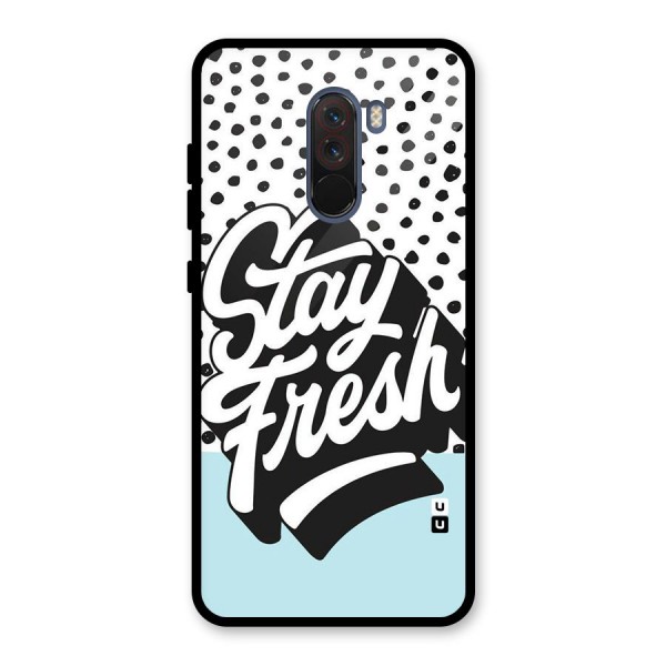 Stay Fresh Glass Back Case for Poco F1