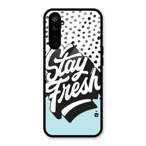 Stay Fresh Glass Back Case for Realme 6