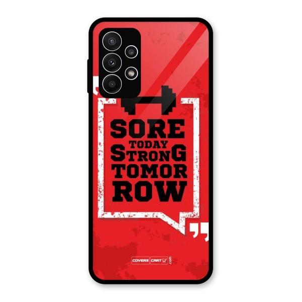 Stay Strong Glass Back Case for Galaxy A23