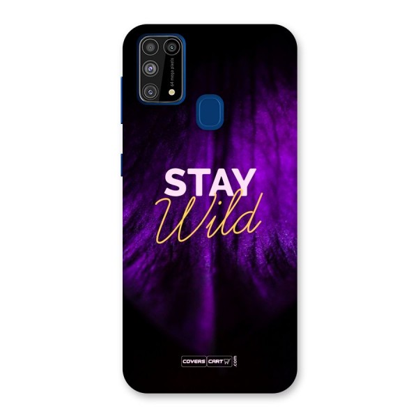 Stay Wild Back Case for Galaxy F41