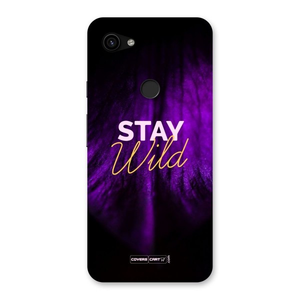 Stay Wild Back Case for Google Pixel 3a XL