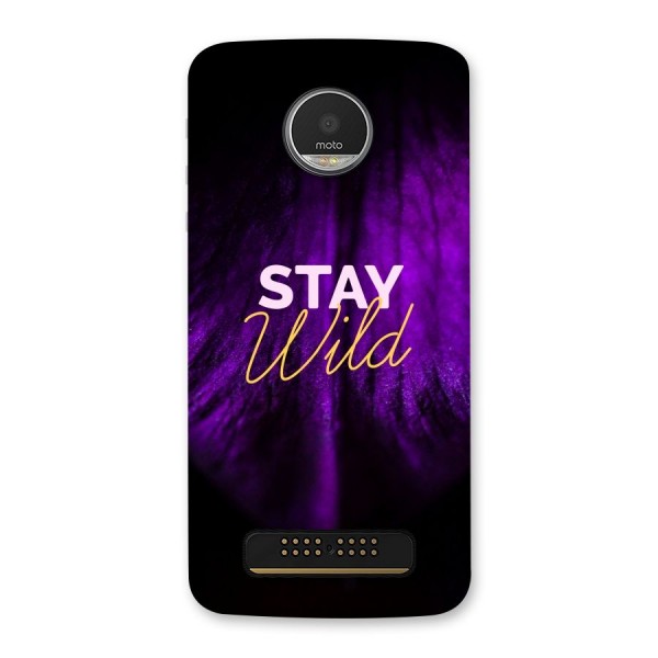 Stay Wild Back Case for Moto Z Play