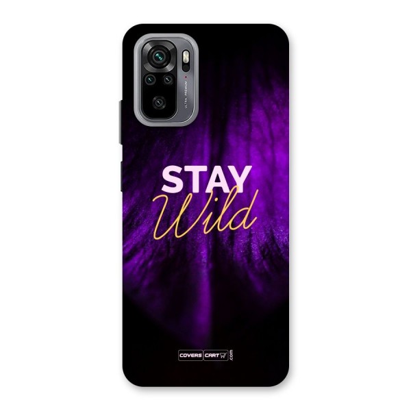 Stay Wild Back Case for Redmi Note 10