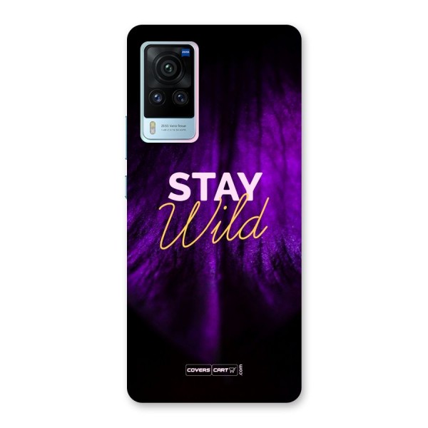 Stay Wild Back Case for Vivo X60 Pro