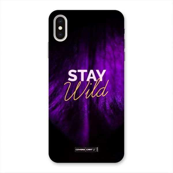 Stay Wild Back Case for iPhone XS Max