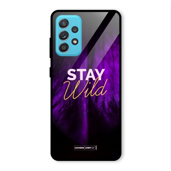 Stay Wild Glass Back Case for Galaxy A52s 5G