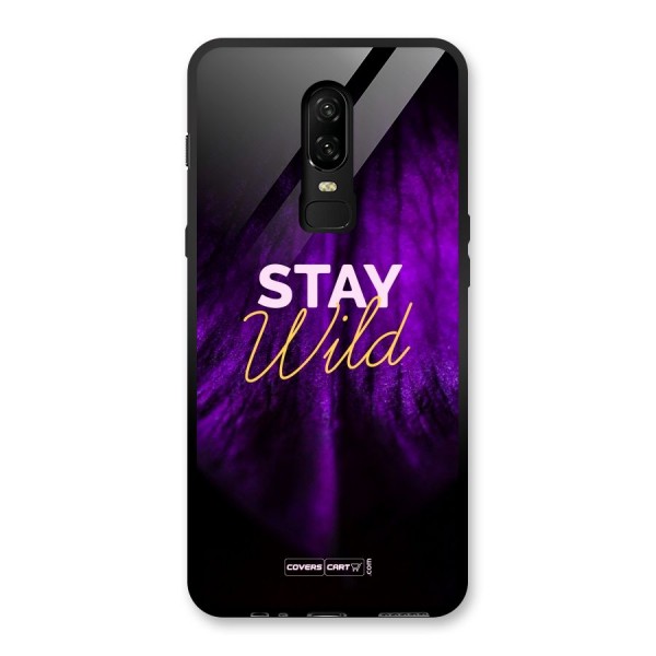 Stay Wild Glass Back Case for OnePlus 6