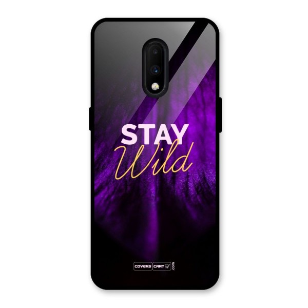 Stay Wild Glass Back Case for OnePlus 7