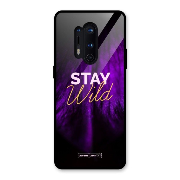 Stay Wild Glass Back Case for OnePlus 8 Pro