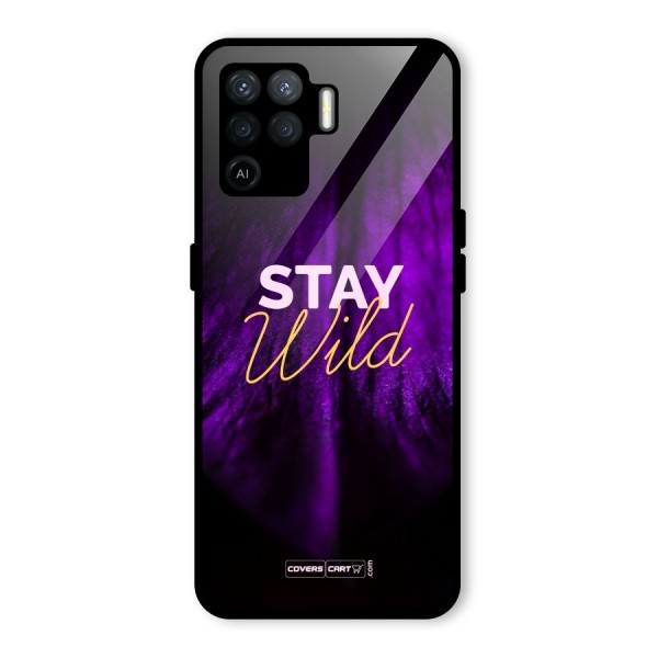 Stay Wild Glass Back Case for Oppo F19 Pro