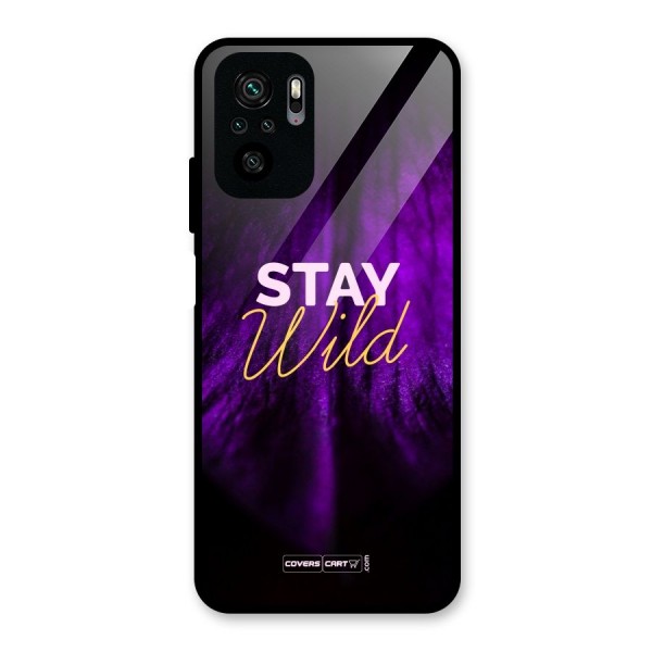 Stay Wild Glass Back Case for Redmi Note 10