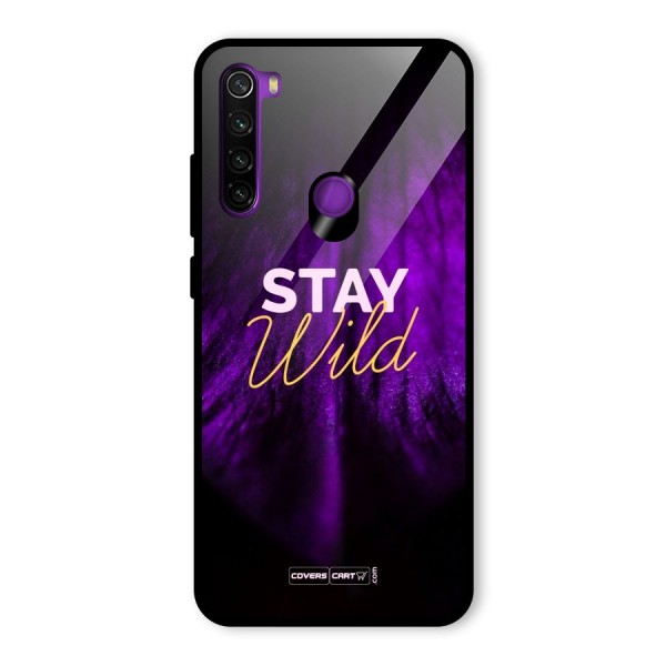 Stay Wild Glass Back Case for Redmi Note 8