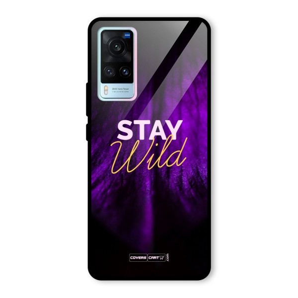 Stay Wild Glass Back Case for Vivo X60