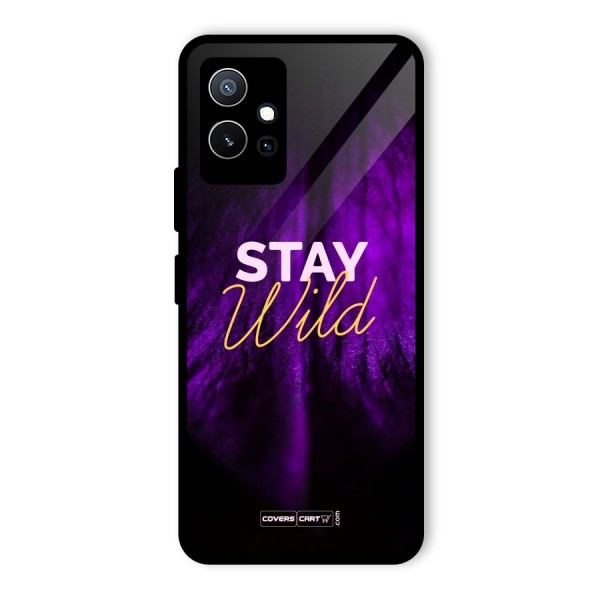 Stay Wild Glass Back Case for Vivo iQOO Z6