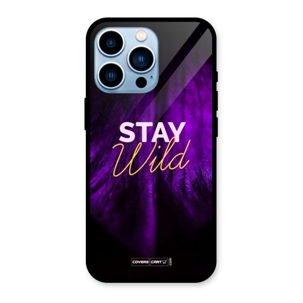 Stay Wild Glass Back Case for iPhone 13 Pro