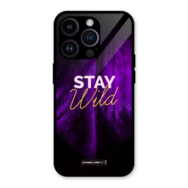Stay Wild Glass Back Case for iPhone 14 Pro
