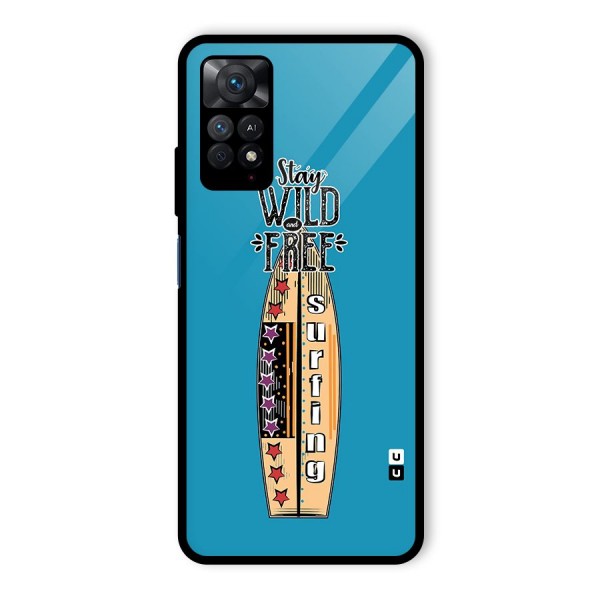 Stay Wild and Free Glass Back Case for Redmi Note 11 Pro Plus 5G