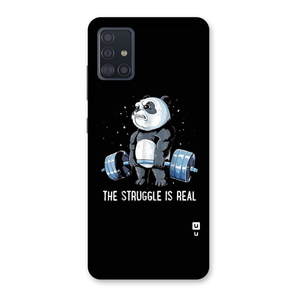 Struggle in Real Back Case for Galaxy A51