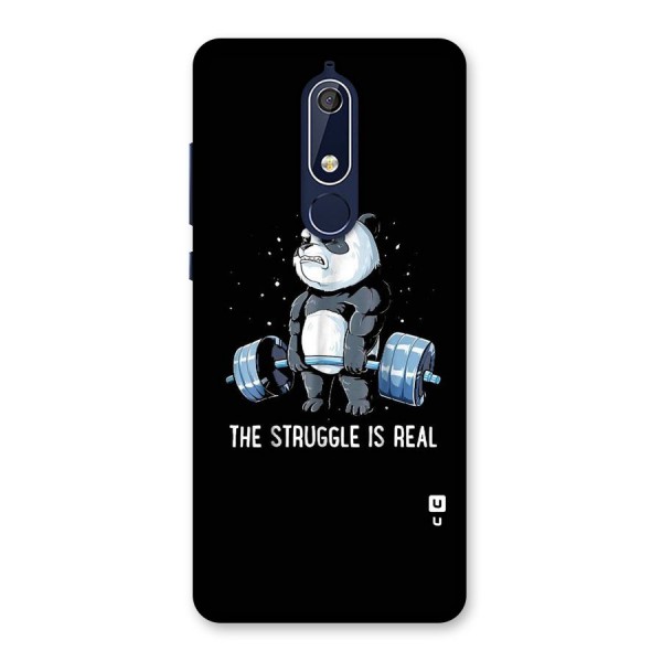 Struggle is Real Back Case for Nokia 5.1